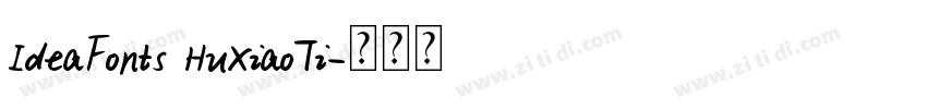 IdeaFonts HuXiaoTi字体转换